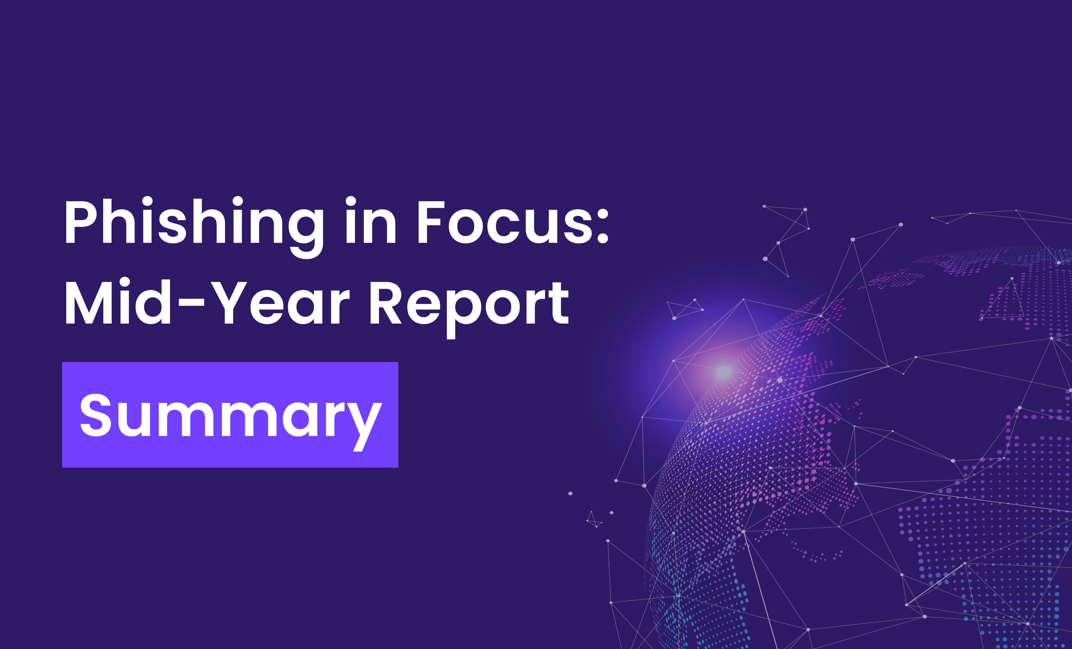 Summary: Key Highlights from Bolster’s 2024 Mid-Year Report