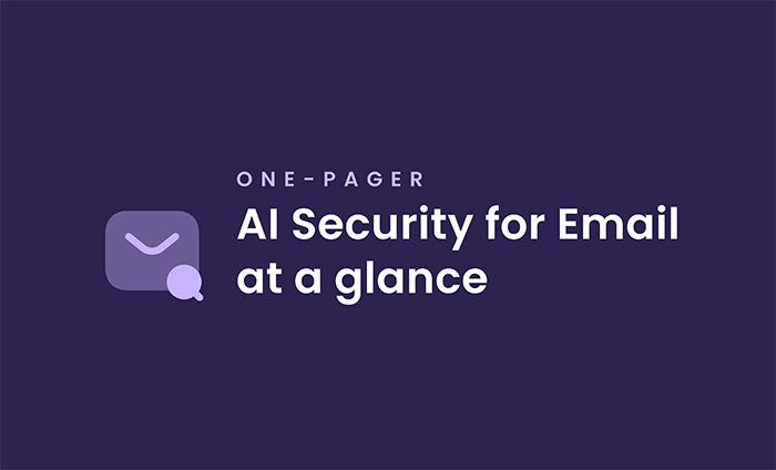 AI Security for Email at a glance